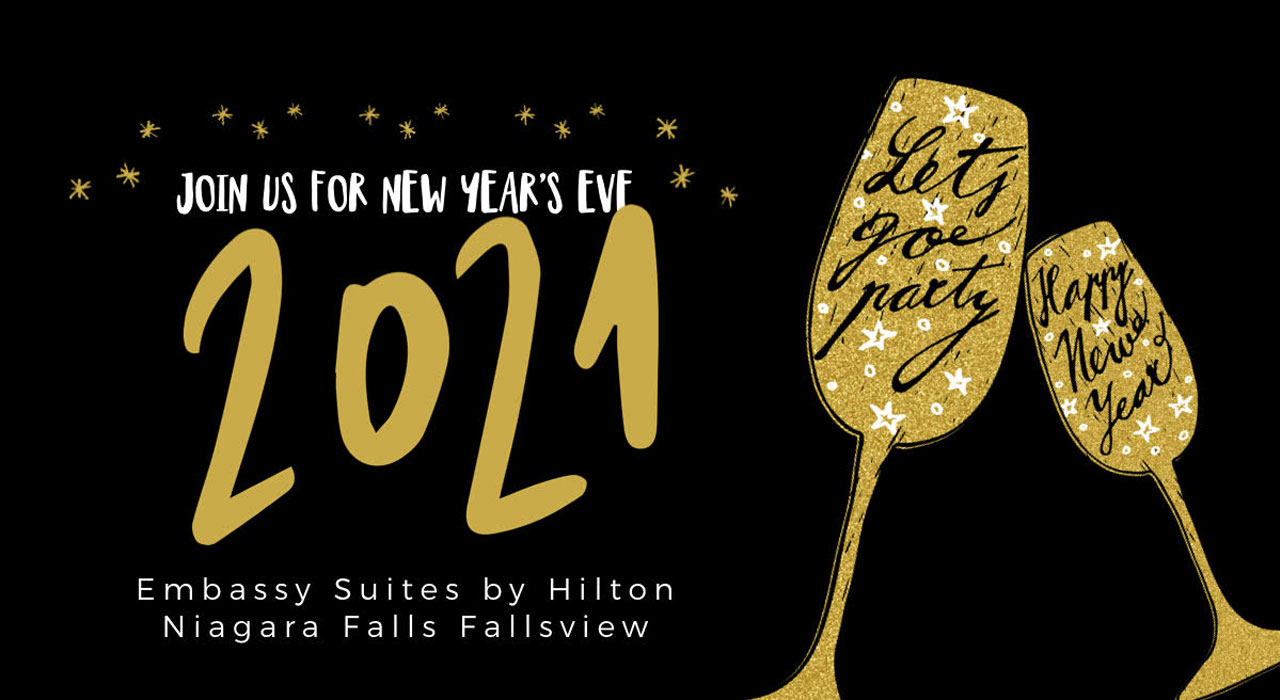 New Year's Eve Niagara Style 2021/2022  - Embassy Suites by Hilton Niagara Falls - Fallsview Hotel, Canada